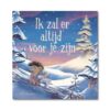 Clavis Prentenboek Ik Zal Er Altijd Voor Je Zijn